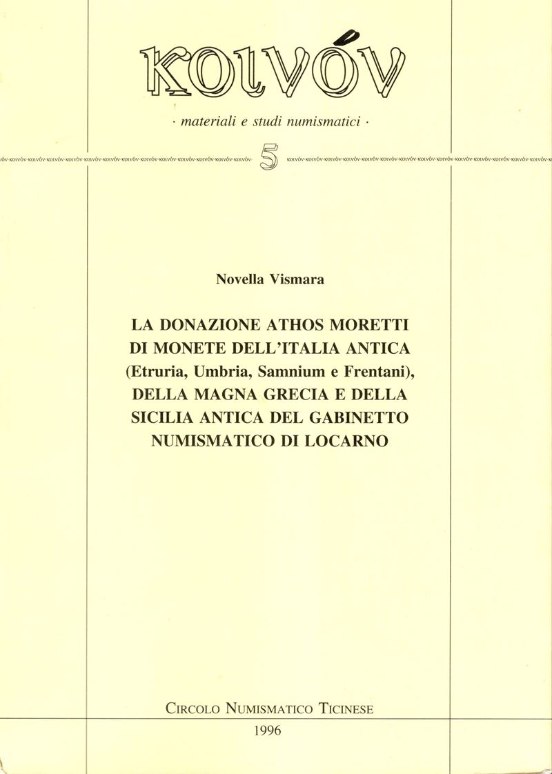 VISMARA Novella, La donazione Athos Moretti di monete dell'Italia antica (Etruria, Umbria, Samniu...