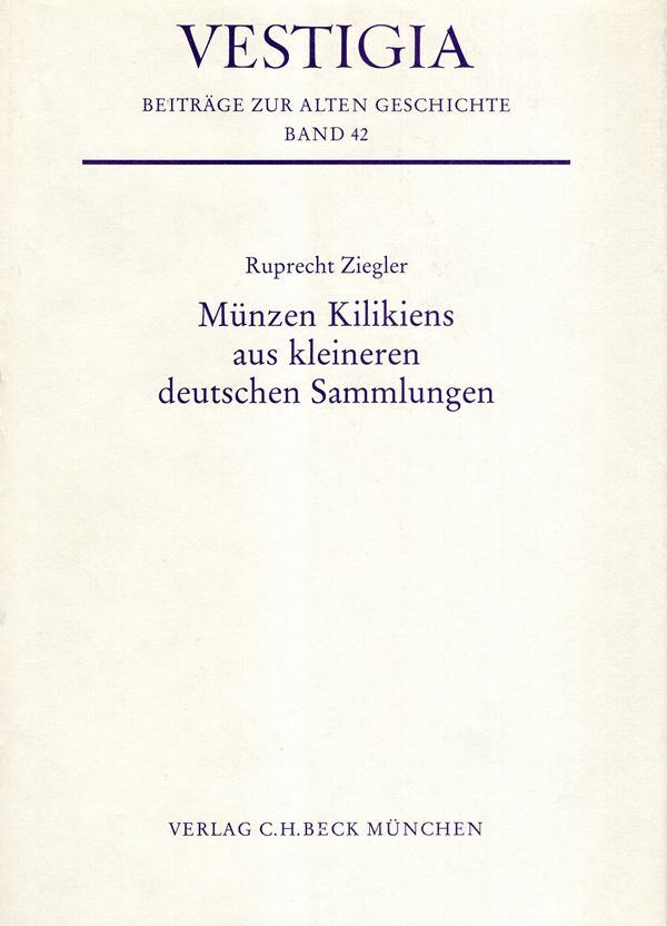ZIEGLER  Ruprecht - Munzen Kilikiens aus kleineren deutschen sammlungen. Munchen, 1989. pp viii - 194, tavole 72. Legatura ed. ottimo stato, importante e ricercato lavoro.