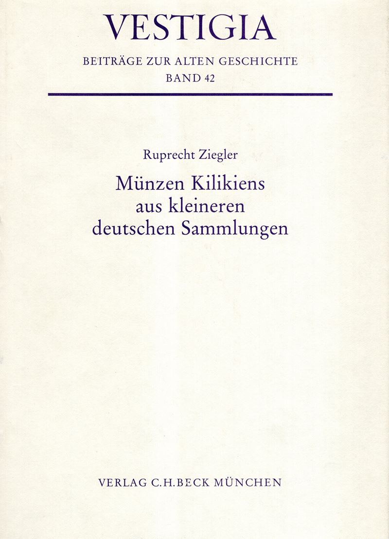 ZIEGLER, Ruprecht - Munzen Kilikiens aus kleineren deutschen sammlungen, Monaco, 1989