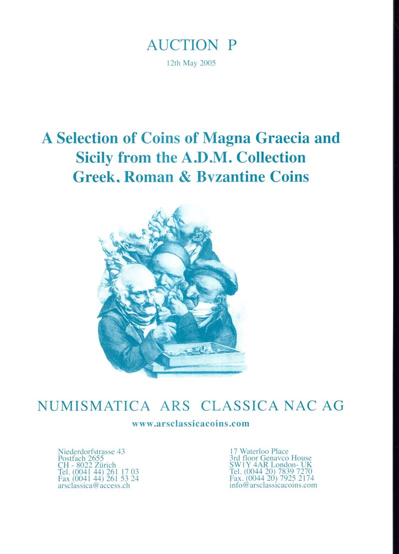ARS CLASSICA NAC. AG. Auction P. Zurich, 12 – May, 2005. A selection of coins of Magna Grecia and...