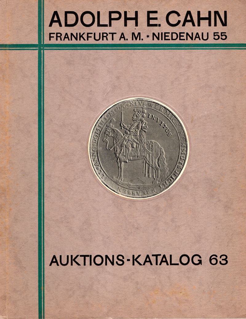 CAHN. E.A. - Auktion 63. Frankfurt am Main, 15 – April, 1929. I Reinische sammlung munzen und mit...