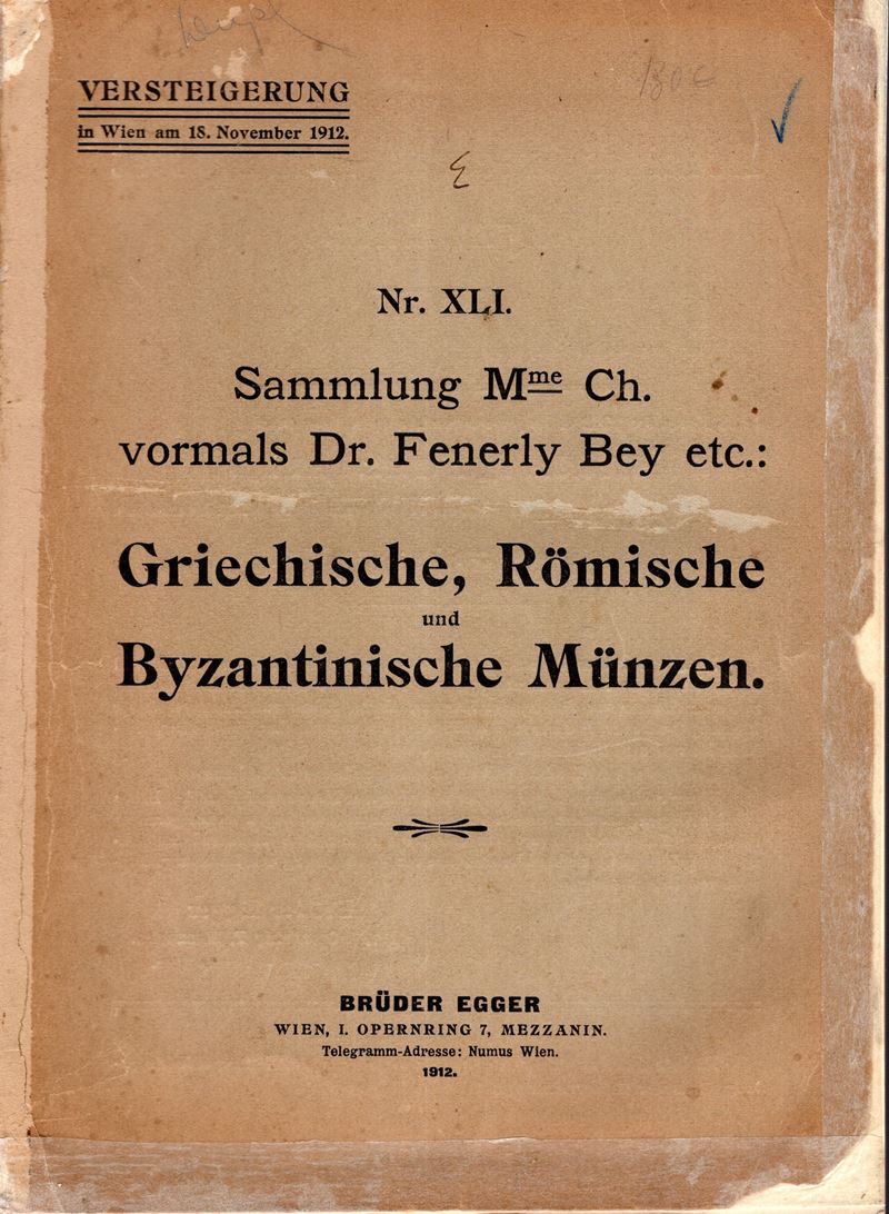 EGGER Bruder - Auktion 41. Wien, 18 - November, 1912. Sammlung Madame Christitch. Sammlung Dr Fen...