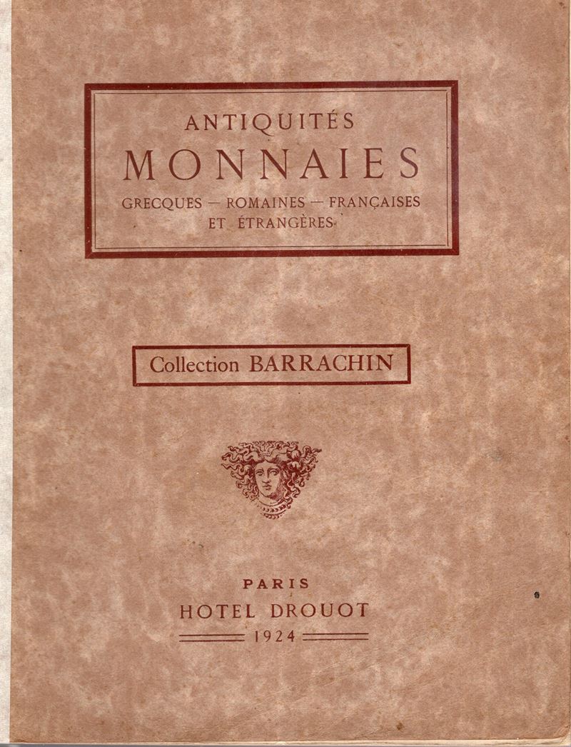 FLORANGE J. – CIANI L. - Paris, 18\20 – Decembre, 1924. Collection Barrachin. Antiquites, monnaie...