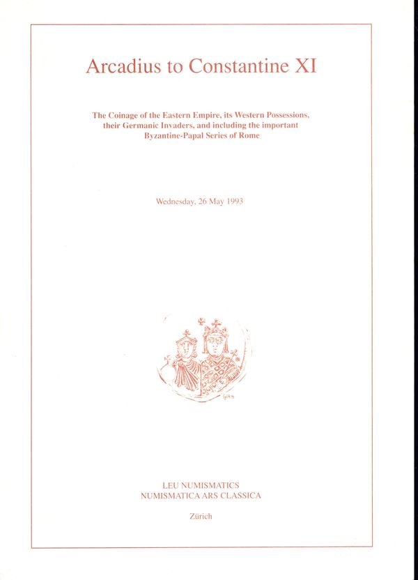 LEU  NUMISMATIC & NUMISMATICA  ARS CLASSICA -  Zurich,  26-May,1993. Arcadius to Costantine XI. The coinage of the Eastern Empire, its Western possesion, their Germanic invaders, and including the important byzantine-papal serie of Rome. Collection Curti