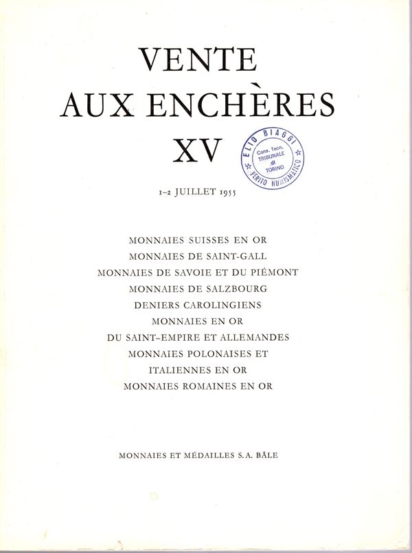 MUNZEN und MEDAILLEN S.A. Vente publique XV. Basel, 1\2 – Juillet, 1955. Monete d’oro svizzere, polacche, italiane, tedesche, monete di casa Savoia e del Piemonte collezione Rasero, e un importante raccolta portoghese di aurei romani. Pp. 66, lots 907, pl