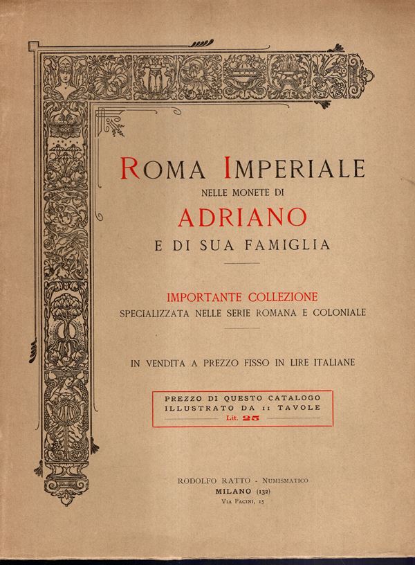 RATTO Rodolfo - Milano 1932 - 1939. Serie di listini a prezzi fissi dal N 1 al N 23. completo. Monete greche, romane, medioevali italiane, papali, medaglie. migliaia di lotti e decine di tavole. Brossura ed.  qualche brossura sciupata, interno buono stato