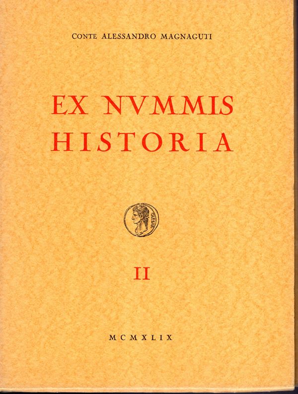 SANTAMARIA P&P. - Collezione  Alessandro Magnaguti. Vol. II. Roma, 14\15 - Ottobre, 1949. Aes Grave, Monete romane dalla Repubblica e dell'Impero fino a Nerva 98 d.C.  Pp. vii - 100 nn. 641, plates 28.. Brossura ed, interno ottimo stato Lista prezzi Aggiu