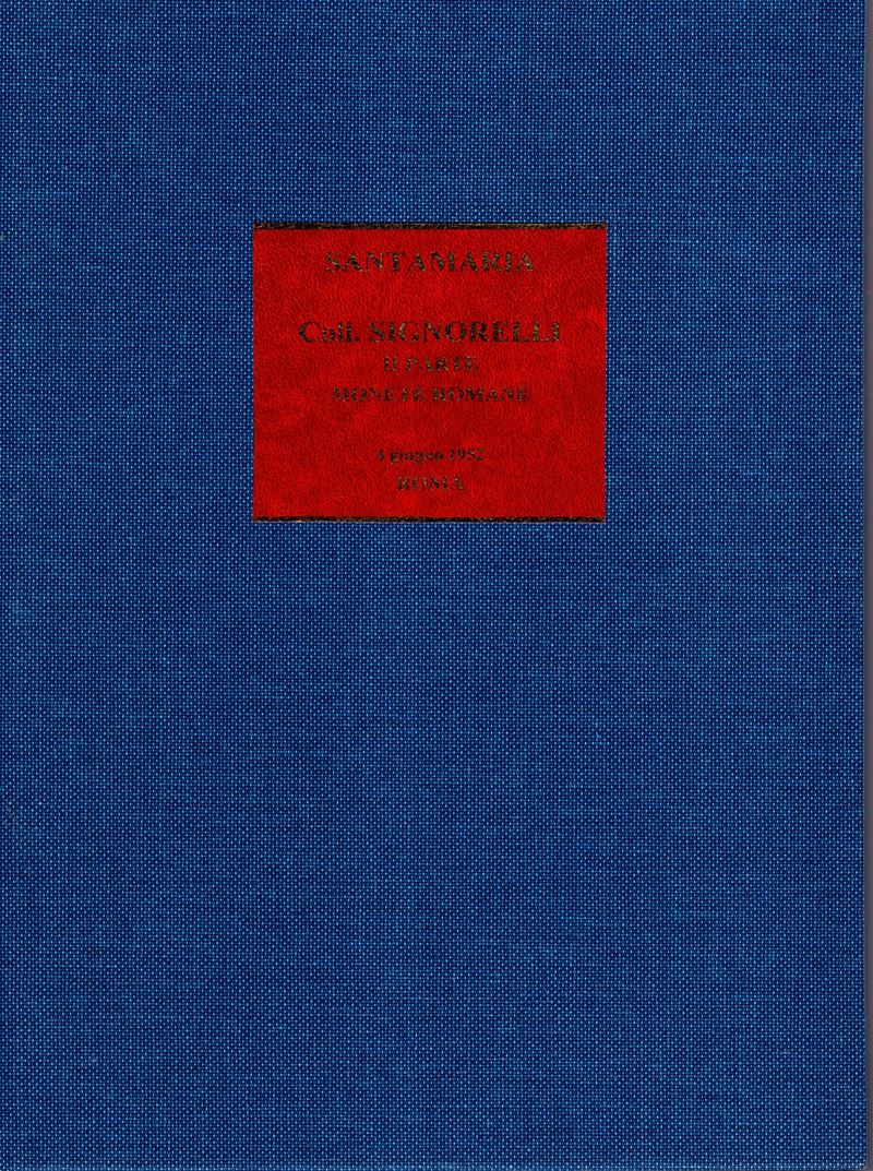 SANTAMARIA P&P. Roma, 4 - Giugno, 1952. collezione Angelo Signorelli II parte. Monete romane dall...