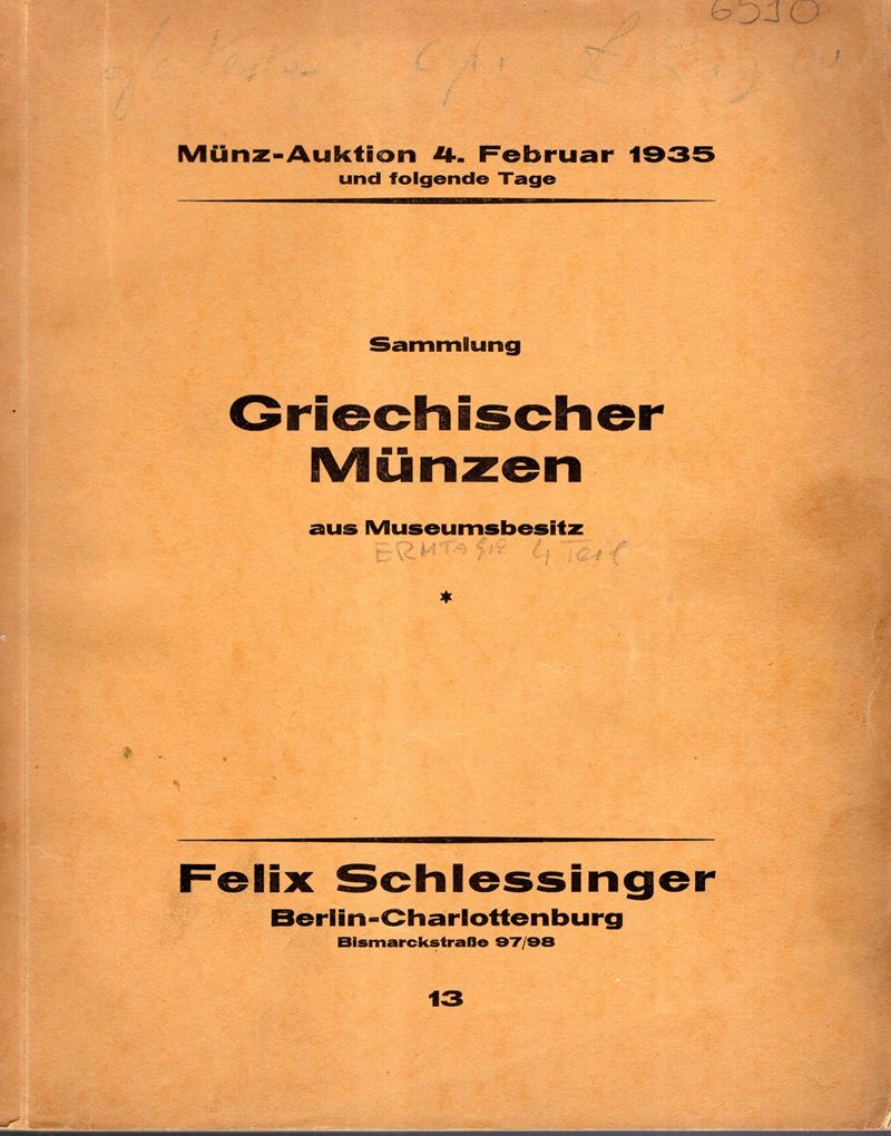 SCHLESSINGER Felix - Berlin-Charlottenburg, 4 - Februar, 1935. Sammlung Griechischer munzen au Mu...
