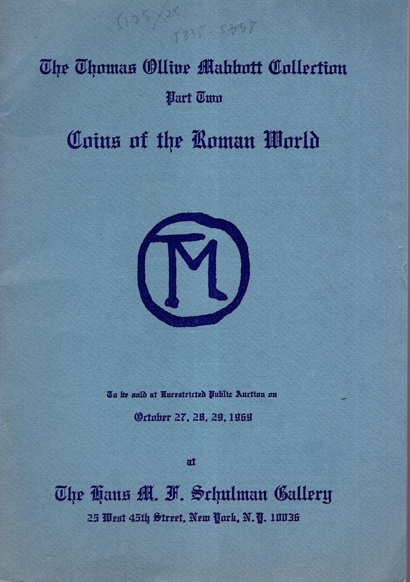 SCHULMAN H. - New York, 27\29 - October, 1969. The Thomas Ollive Mabbott collection Part Two. Coi...