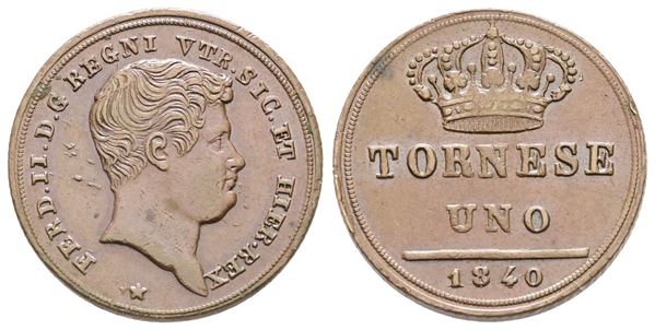 NAPOLI. REGNO DELLE DUE SICILIE. Ferdinando II di Borbone (1830-1859). Tornese 1840. Cu. SPL