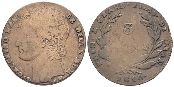 NAPOLI. REGNO DELLE DUE SICILIE. Gioacchino Napoleone (1808-1815). 3 Grana 1810. Cu; 18gr; Gig.5; MB/BB