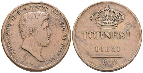 NAPOLI. REGNO DELLE DUE SICILIE. Ferdinando II di Borbone (1830-1859). 10 tornesi 1840. Cu. BB 