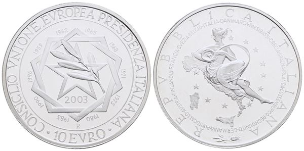 REPUBBLICA ITALIANA. (emissioni in euro). 10 Euro 2003 - UE. Ag. PROOF