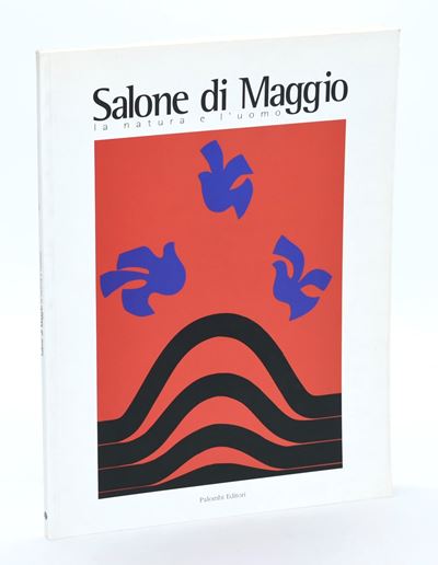 AA.VV., Salone di Maggio. La natura e l’uomo, 2004 (catalogo illustrato a colori)