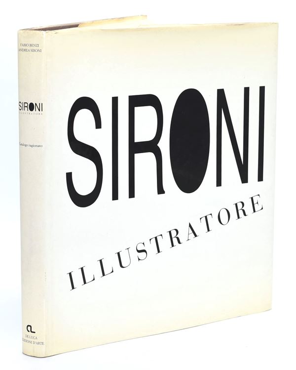 Benzi, Fabio - Sironi, Andrea, Sironi Illustratore. Catalogo ragionato, 1988