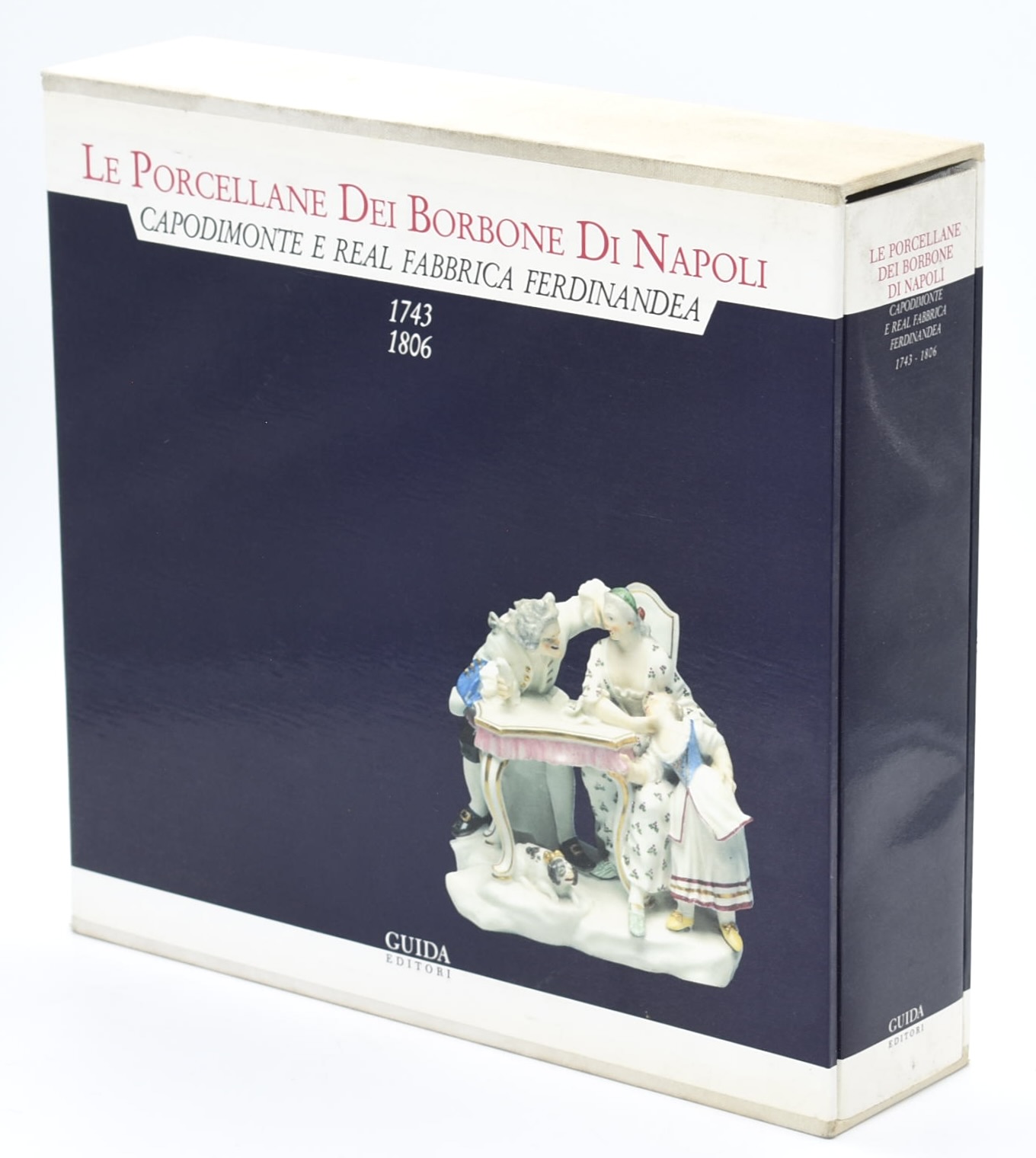 Le porcellane dei Borbone di Napoli, Capodimonte e Real Fabbrica Ferdinandea, 1986 (Napoli, Guida...