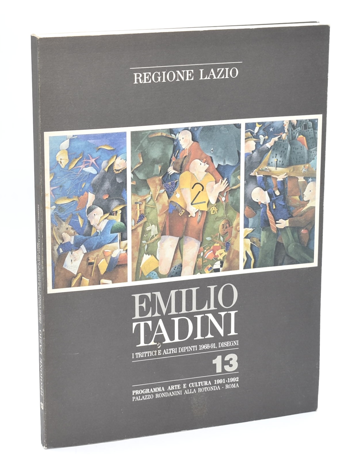 Emilio Tadini, [Dedica] I trittici e altri dipinti 1968-91. Disegni