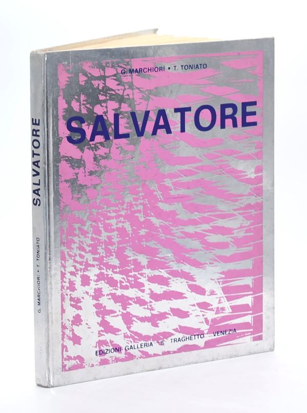 [Dedica autografa Salvatore] Marchiori, G ; Toniato, T.: Salvatore, 1970