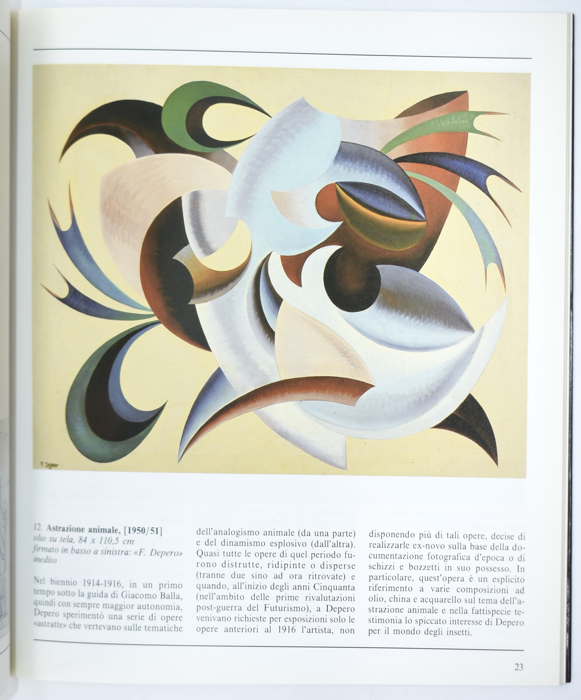 Depero, L’arte in gioco. Opere 1916-1953; Balla, Studi ricerche oggetti; Severini, Opere dal 1907...