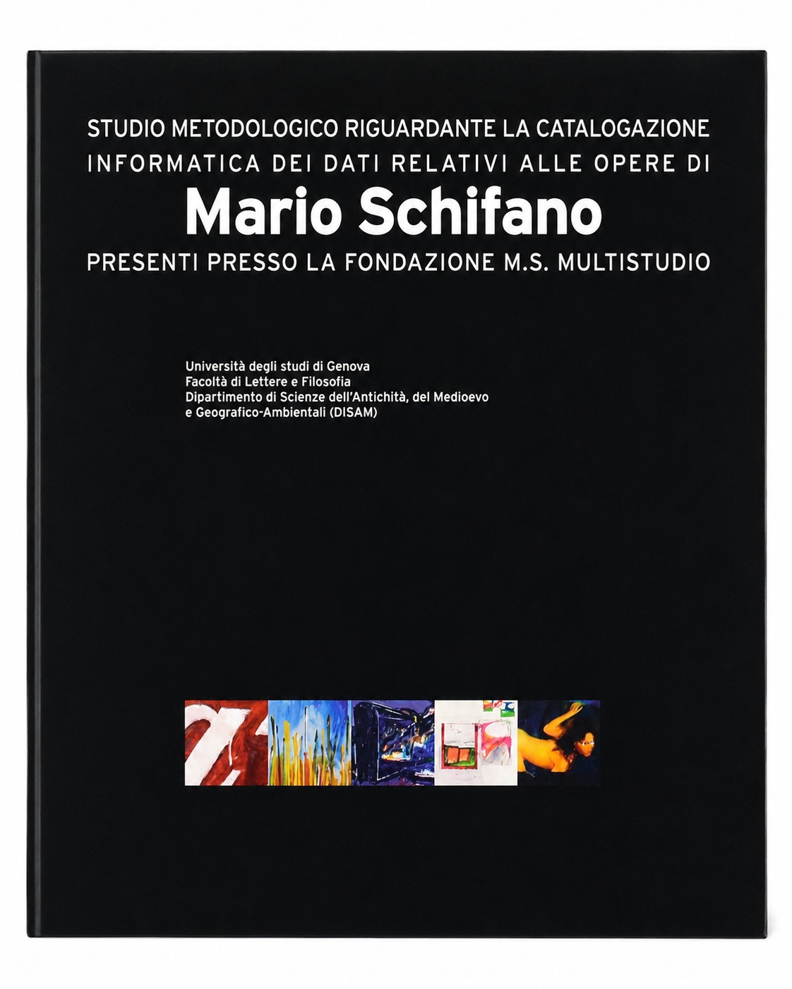 Mario Schifano, Studio metodologico. Repertori catalografici (2007) in cofanetto editoriale con 6...