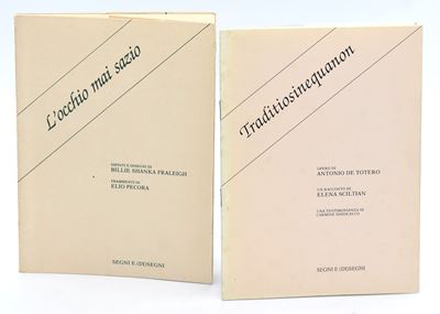 Segni e (Di)segni, «L’occhio mai sazio»; Segni e (Di)segni, «Traditiosinequanon» (2 volumi)