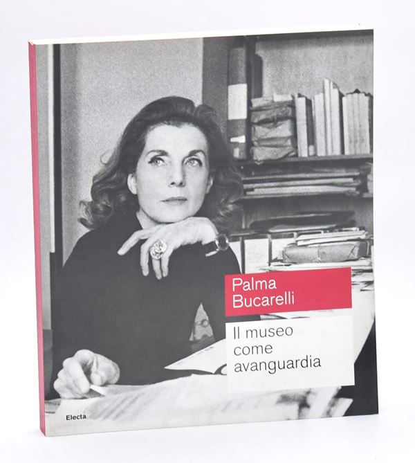 Bucarelli, Palma: Il museo come avanguardia, 2009