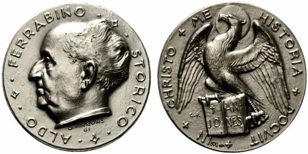 ALDO FERRABINO. Storico. Medaglia Opus Pirrone Ag (33,34 g - 37,4 mm)....  - Asta MARIA PIA E AMINTORE FANFANI - Bertolami Fine Art - Casa d'Aste