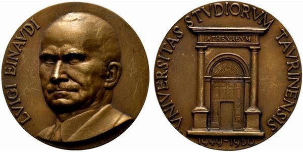 LUIGI EINAUDI. Medaglia 1950 UNIVERSITAS STUDIORUM TAURINENSIS. AE (96 g - 60 m...  - Asta MARIA PIA E AMINTORE FANFANI - Bertolami Fine Art - Casa d'Aste