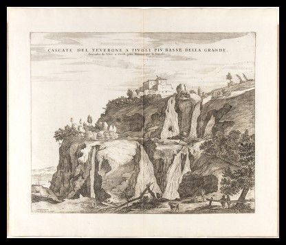 Cascatae del Teverone a Tivoli più bassa della Grande, 1704...