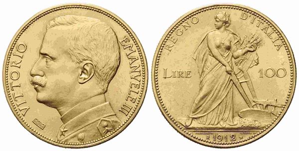 REGNO D'ITALIA. Vittorio Emanuele III (1900-1943). 100 lire 1912 "Aratrice". Au...  - Asta Monete e medaglie moderne Italiane ed Estere - Bertolami Fine Art - Casa d'Aste