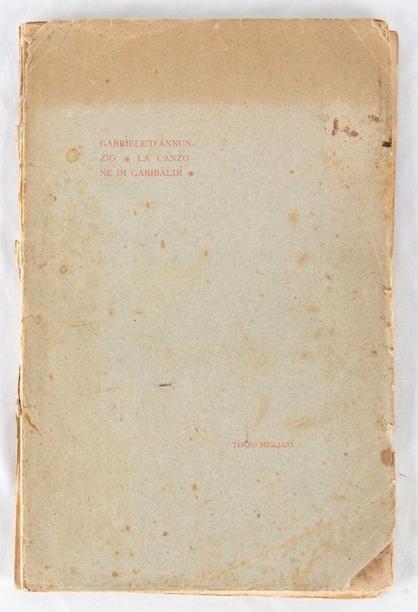 D'Annunzio, Gabriele (Pescara 1863 - Gardone Riviera 1938) - La Canzone di Garibaldi...