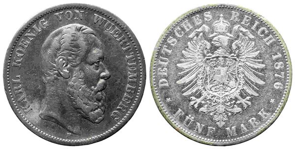 GERMANIA. Wurttemberg. Karl I (1864-1891). 5 Marchi 1876. Ag. BB...  - Auction Monete e medaglie moderne Italiane ed Estere - Bertolami Fine Art - Casa d'Aste