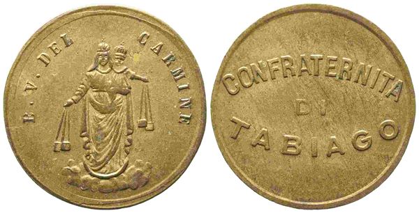 ITALIA. Medaglia fine XIX secolo. Madonna del Carmine. Confraternita di Tabiago...