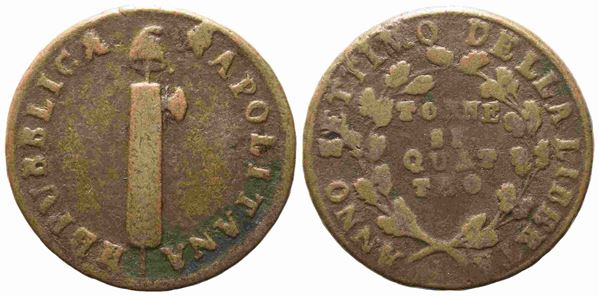 NAPOLI. Repubblica Napoletana (1799). 4 tornesi. Cu. NC. MB...  - Asta Monete e medaglie moderne Italiane ed Estere - Bertolami Fine Art - Casa d'Aste