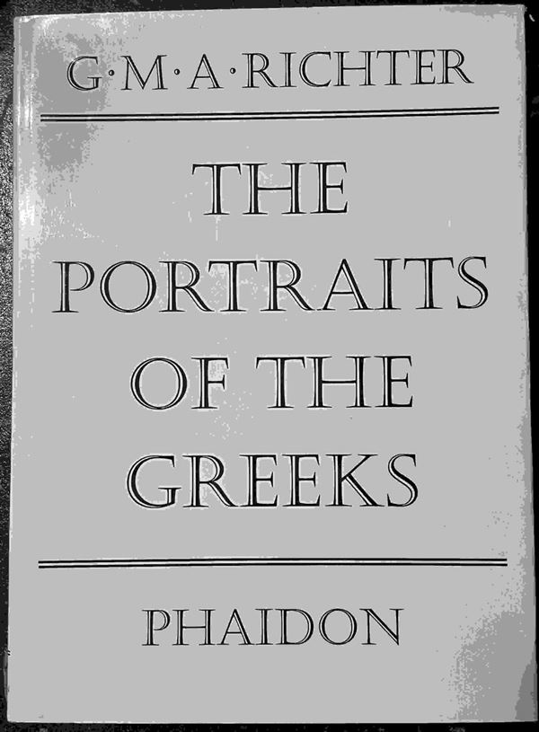 G.M.A. Richter, "Portraits of the Greeks", I-III, plus Supplement (4 voll.), Lo...