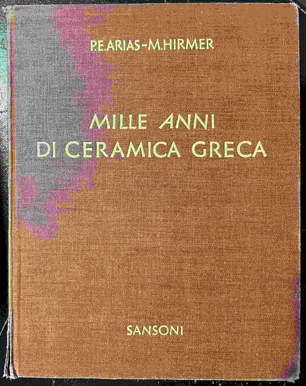 P.E. Arias, M. Hirmer, "Mille anni di ceramica greca", Firenze 1960.
Usato.
Dal...